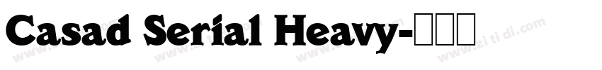 Casad Serial Heavy字体转换
